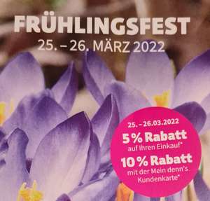 [Denns Biomarkt] [Lokal Aachen] Frühlingsfest mit 5% Rabatt / 10% Rabatt mit Kundenkarte auf den Einkauf 25-26.03.2022