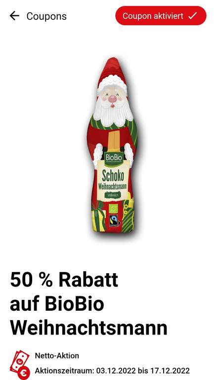 [Netto MD] 50% Rabatt auf BioBio Weihnachtsmann (Netto-App-Coupon aus Prospekt) - 3.12 bis 17.12 - bundesweit