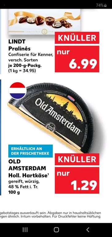 Kaufland Old Amsterdam Käse 1,29 (Sindelfingen) / 1,49 € (andere Orte) / 100 GR.