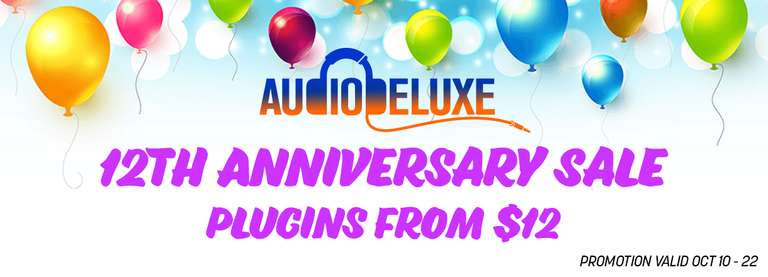 Audiodeluxe 12th Anniversary Sale - VST VST3 AU AAX Plugins für DAW ab $12 - UVI Model D kostenlos
