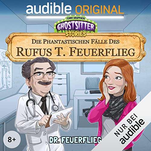 [Audible] Ghostsitter Stories: Die phantastischen Fälle des Rufus T. Feuerflieg (Folge 1-19) Tommy Krappweis