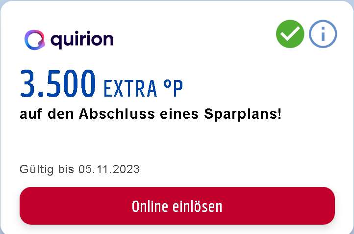 [quirion + Payback] 100 € Prämie für Abschluß Sparplan, min. 25 €/Monat, 12 Monate + 4.000 Payback-Punkte (40 €); Neukunden; personalisiert