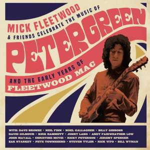 Mick Fleetwood & Friends Celebrate The Music Of Peter Green And The Early Years Of Fleetwood Mac (Deluxe Bookpack)