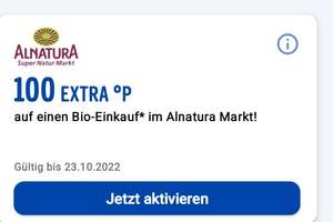 100 EXTRA °P auf einen Bio-Einkauf* im Alnatura Markt! ab 2€ - [personalisiert]