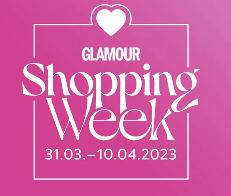 Glamour Shopping Week vom 31.3. - 10.4. / alle Codes