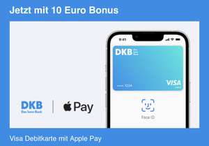 DKB 10€ Bonus sichern mit Apple Pay bei 3-maliger VISA Debit Nutzung (ggf. auf Einladung)