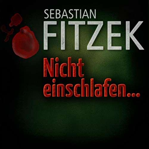 [Audible] Hörbuch Krimi „Nicht einschlafen“ von Sebastian Fitzek gratis