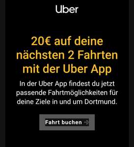 [Personalisiert/Lokal Dortmund] 20€ auf die ersten beiden Fahrten in der Uber App