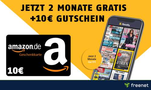 2 Monate Readly kostenlos = 10 Euro Amazon Gutschein, Freenet