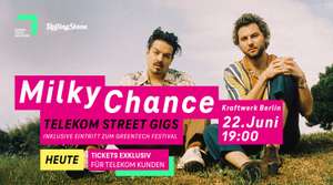 [Lokal Berlin][Telekom Kunden] Kostenloses Milky Chance Konzert + Eintritt Greentech Festival