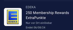 [AmEx Offers / Edeka / LOKAL im Rhein-Main-Gebiet] 250 Membership Rewards Punkte ab 25 Euro Einkaufswert