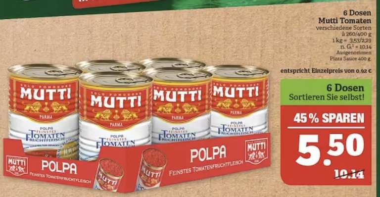 Marktkauf Nordbayern 6 x Mutti italienische Tomaten versch. Sorten 400g Dose für 5,50€ = 0,92€/Dose