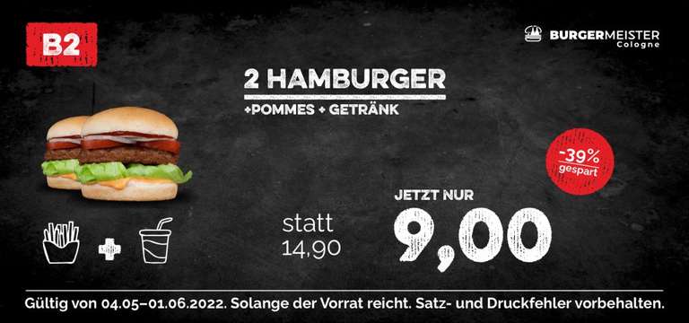 Burgermeister-Cologne Coupons, wo ihr bis zu 50% sparen könnt. Beispielsweise 2 Cheeseburger zum Preis von einem.