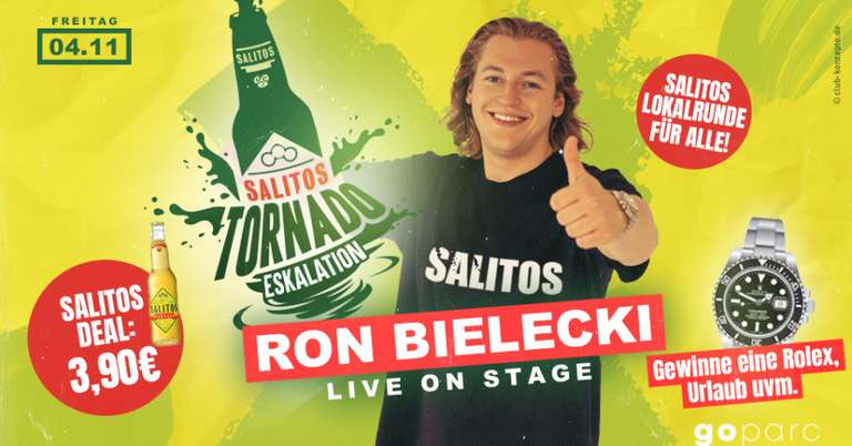 16+ | Salitos Tornado Eskalation mit Ron Bielecki | 2000 gratis Drinks & Verlosungen | u.a Rolex, Wert über 10000€ [Lokal GO PARC Herford]