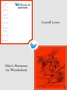 [eBook ePub] Lewis Carroll: Alice's Abenteuer im Wunderland / deutsche, illustrierte Ausgabe
