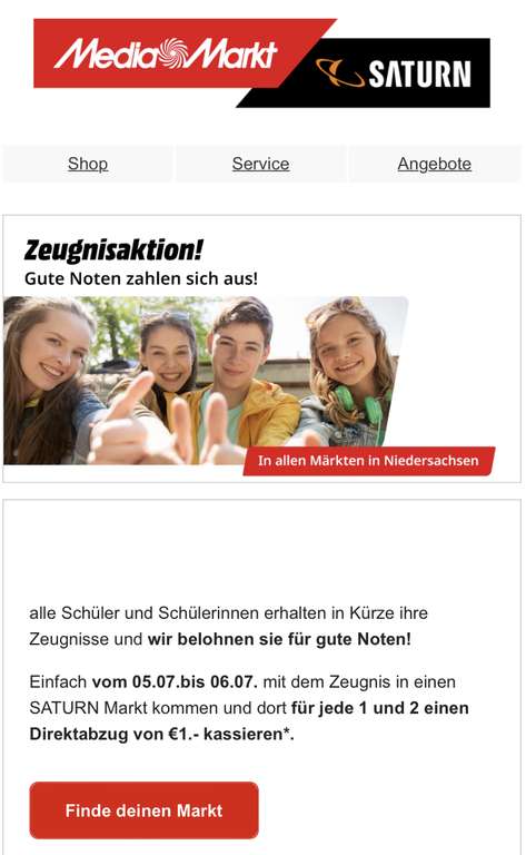 Zeugnisaktion bei Saturn und Mediamarkt 1€ Abzug pro 1 und 2 auf dem Zeugnis (lokal Niedersachsen)