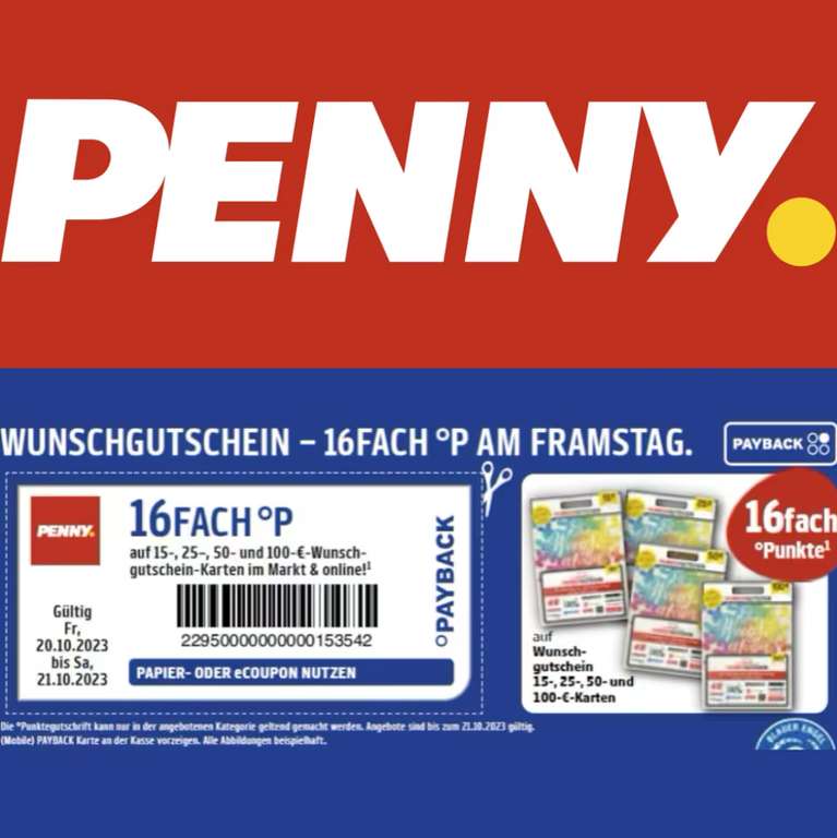 [Penny] 16-Fach Payback Punkte auf Wunschgutschein | 20.10. bis 21.10. | 8% Rabatt