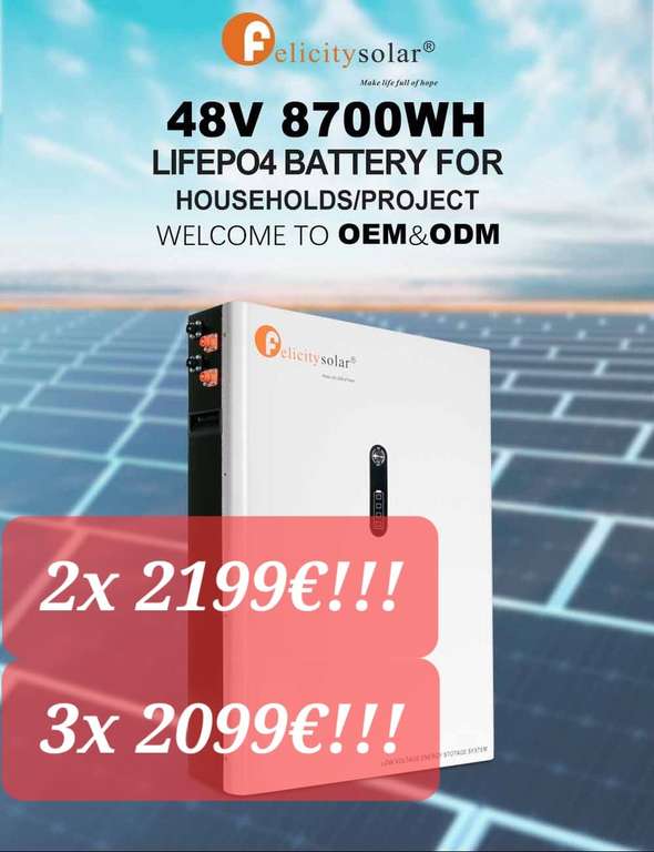 [Abholung] LiFePO4 51,2V 8,7 kWh Akku Felicity Solar 2100€ ab 3 Stück !