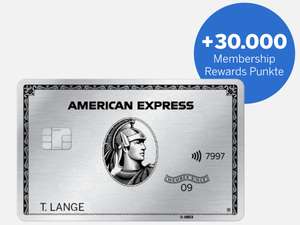 [American Express Neukunden] Platinum Kreditkarte mit 30.000 MR Willkommensbonus & 720€ Guthaben
