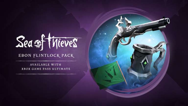 [Xbox/PC] Ebon Flintlock Pack für Sea of Thieves (Game Pass Ultimate Vorteile)
