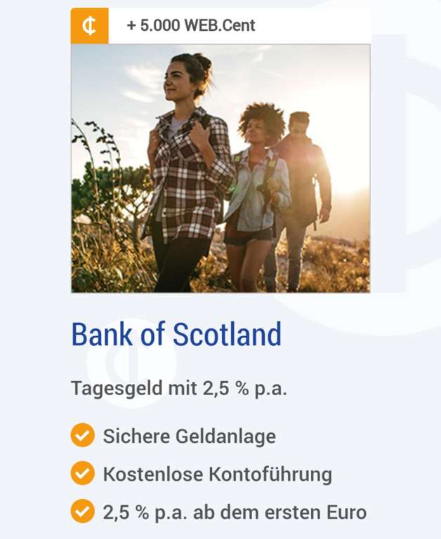 [webcents / gmx / web.de] Tagesgeld mit 2.5% bei der Bank of Scotland mit 5000 Webcents bei 0€ Mindesteinlage