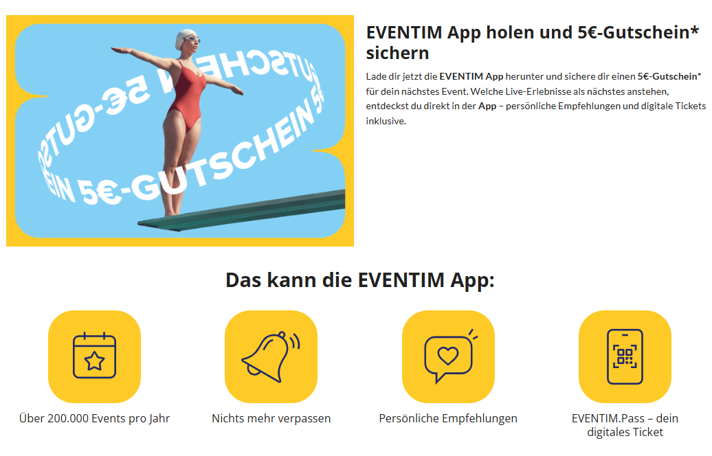5 € EVENTIM Gutschein für erste App-Bestellung und Werbeeinwilligung (MBW 30 €)