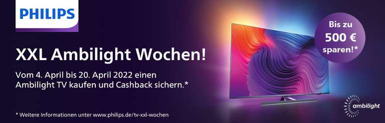 Philips Ambilight XXL Wochen Cashback