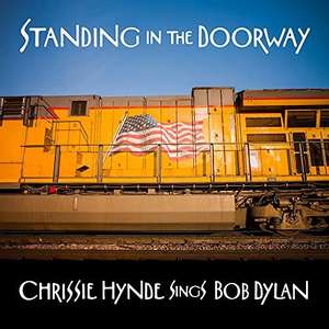 (Prime) Standing in the Doorway: Chrissie Hynde Sings Bob Dylan [Vinyl LP]