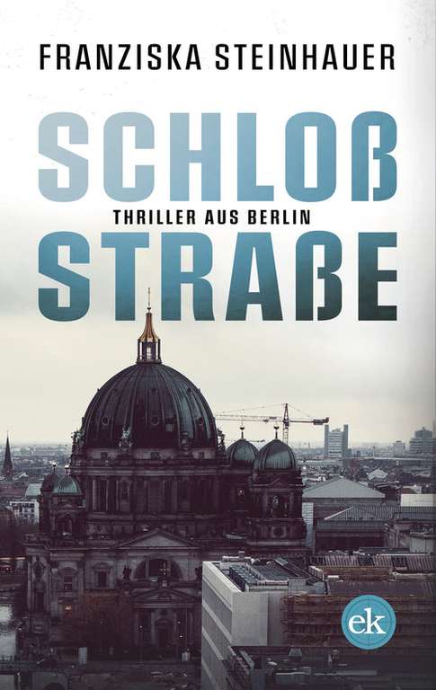[ed. krimi / amazon / div. book stores] Schloßstraße. Berlin-Thriller (eBook)