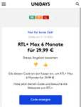 RTL+ „MAX“ für 6 Monate 29,99 über Unidays