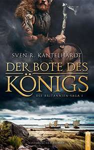 [Kindle / ePUB] Gratis Ebook "Der Bote des Königs.: Britannien-Saga I." (historischer Roman)