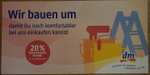 [dm] [Lokal] 68519 Viernheim, Rhein-Neckar-Zentrum Ausverkauf: 20% Rabatt auf (fast) alles MO-MI 13.02.-15.02.2023