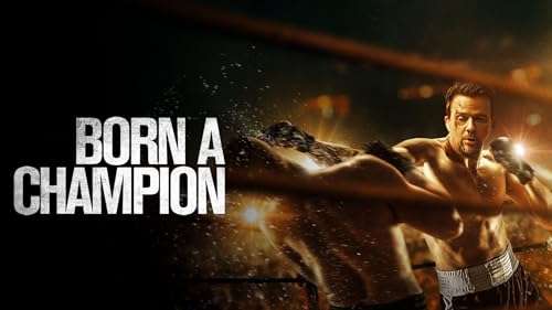 Born a Champion * 4k Kauf-Stream * MMA nach wahrer Begebenheit * IMDb 6,8/10 *	 Sean Patrick Flanery & Dennis Quaid