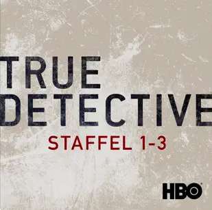 [Itunes] True Detective - Staffel 1 - 3 - "Boxset" - HD Kaufserie - deutscher oder englischer Ton - HBO - IMDB 8,9