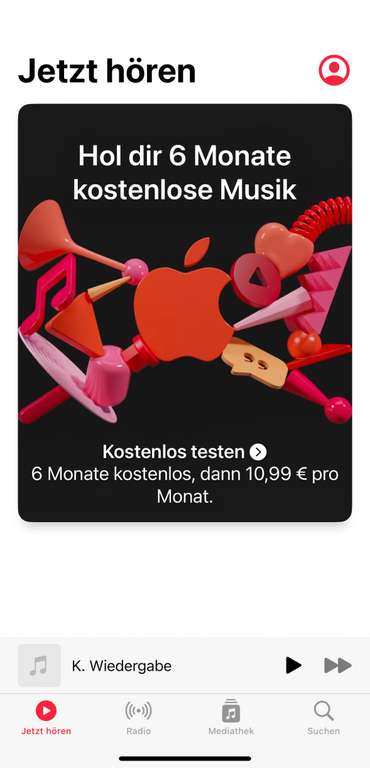 *evtl. personalisiert* 6 Monate Apple Music- Probeabo für Neukunden