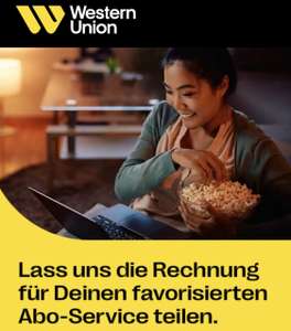 Western Union - 1 Monat Rückerstattung für 3 Monate Abonnement (u.a. Netflix, HBO, Spotify, Apple TV, YouTube Premium)