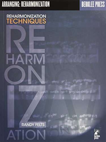 Arranging: Reharmonization Techniques: Reharmonisation Musiktheorie Jazz [Amazon]