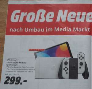 [LOKAL] Homburg/Saar Media Markt Wiederöffnung: Nintendo Switch OLED 64gb Konsole 299€ 12.08.-15.08.2023