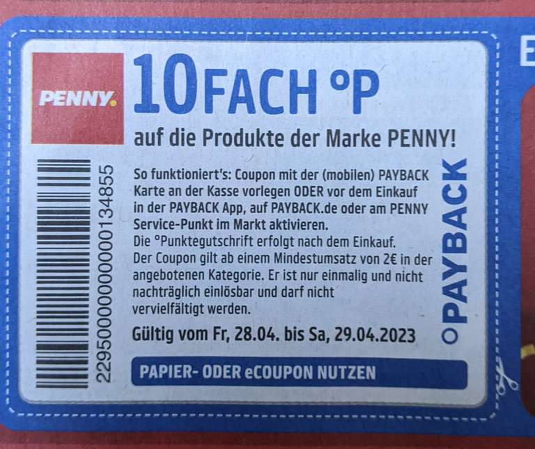 PENNY: 10-fach Payback auf Produkte der Marke Penny = bis zu 5% Rabatt am Framstag Fr 28.04.+ Sa 29.04.2023