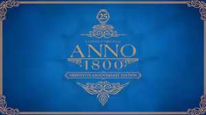 [Epic Games] Anno 1800 Jubiläumsausgabe (Definitive Annoversary Edition) für 52,25€