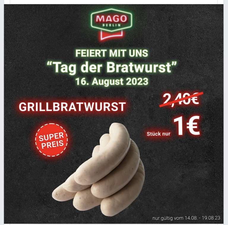 [Lokal Berlin-Brandenburg] Mago Grillbratwurst 1€ statt 2,40€