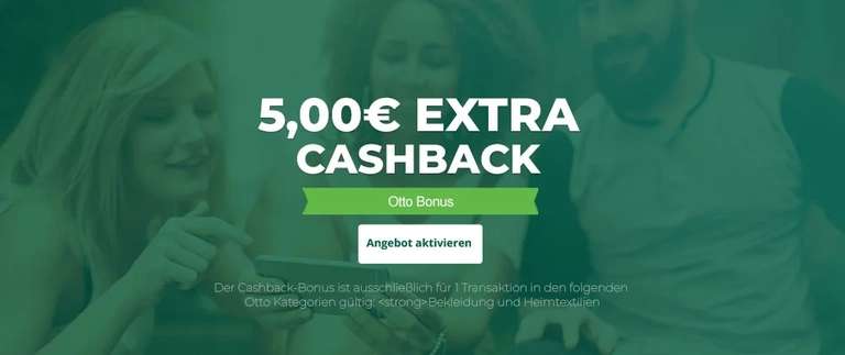 Topcashback 5€ Extra Cashback bei OTTO - Kategorien: Bekleidung und Heimtextilien, MBW 30,01€