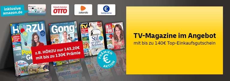 [Ü-60-Deal] TV Zeitschriften mit (bis zu) 140€-Best-Choice inkl. Amazon: z.B. tv Hören und Sehen für 140,20€ , HÖRZU, BILD + FUNK, Gong