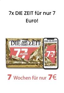 DIE ZEIT 7 Ausgaben für 7€ (klassisch oder digital)