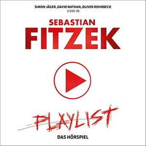 [Audible] Sebastian Fitzek - Playlist. Hörspiel (gratis Bestandskunden)