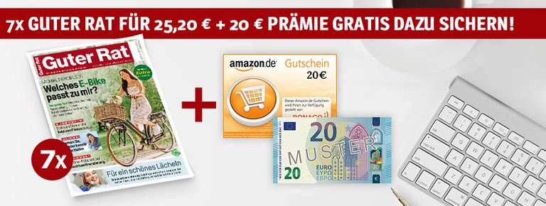 7 Ausgaben Guter Rat für 25,20 € mit 20 € Amazon-Gutschein oder 20 € Scheck
