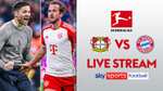 FREE STREAM: Watch Bayer Leverkusen vs Bayern Munich [VPN: UK]