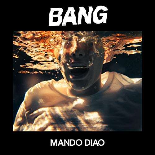 Mando Diao – Bang (LP) [prime/MediaMarkt]
