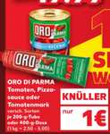 129° - [ Kaufland ] : Oro Di Parma Tomaten, Pizzsasauce oder Tomatenmark (200g/400g)