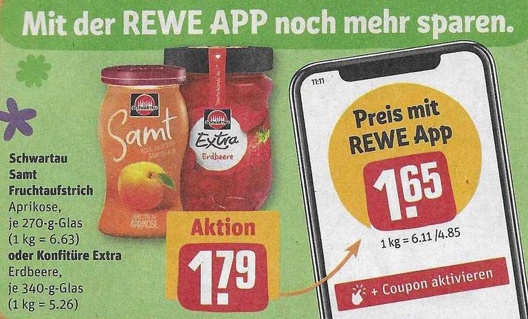 [Rewe | App] Schwartau Samt Aufstrich mit App 1,65 € / ohne 1,79 €, mit Cashback Aktion rechnerisch 65 Cent / 79 Cent ( 5x möglich)
